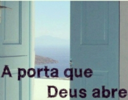 A PORTA QUE DEUS ABRE