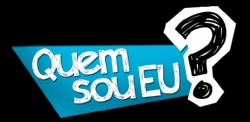 QUEM SOU EU?